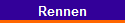 Rennen